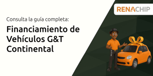 Financiamiento de Vehículos G&T Continental: Consulta La Guía Completa