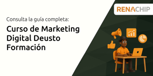 Curso de Marketing Digital Deusto Formación: Tu Guía Completa
