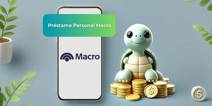 Préstamo Personal Macro: Vea todo lo que necesita saber